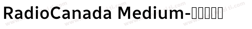 RadioCanada Medium字体转换